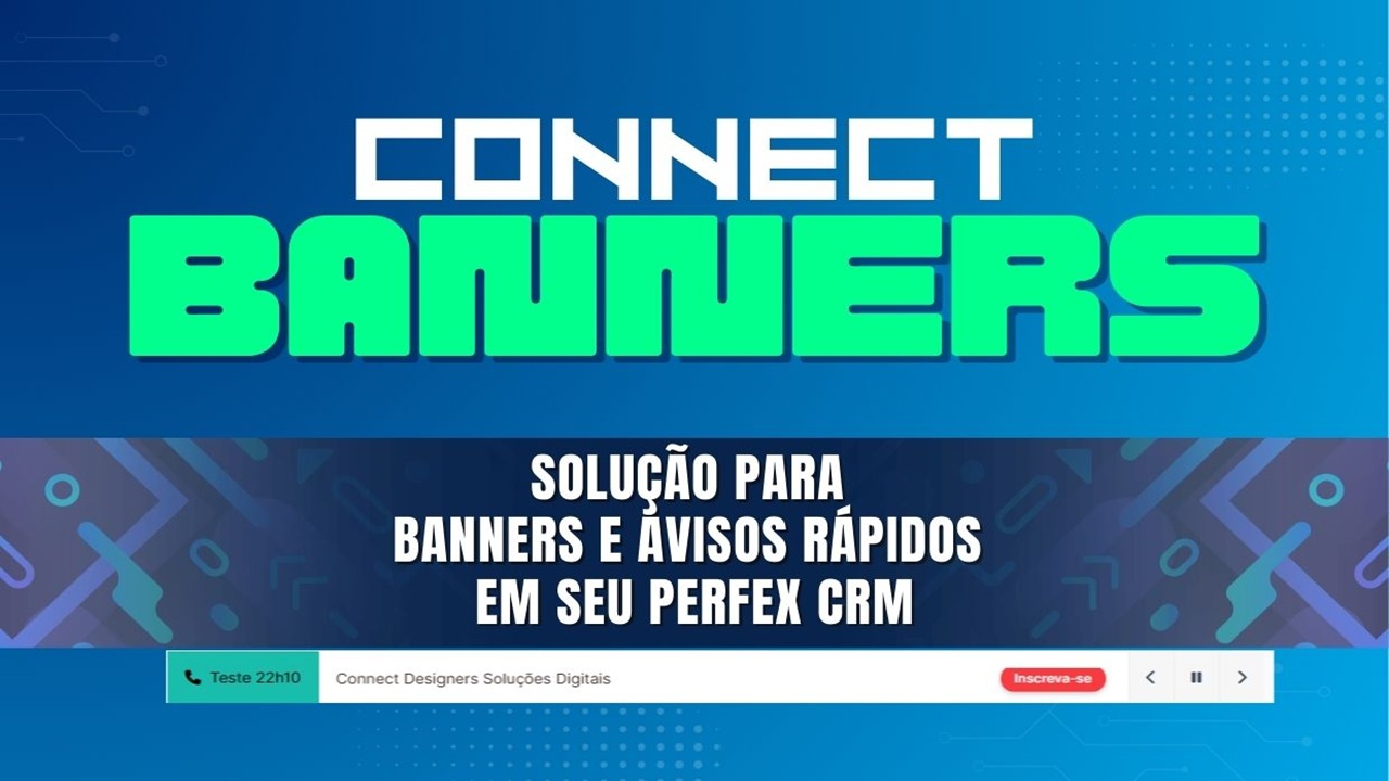 Connect Banners para Perfex CRM: Comunicação Visual que Conquista
