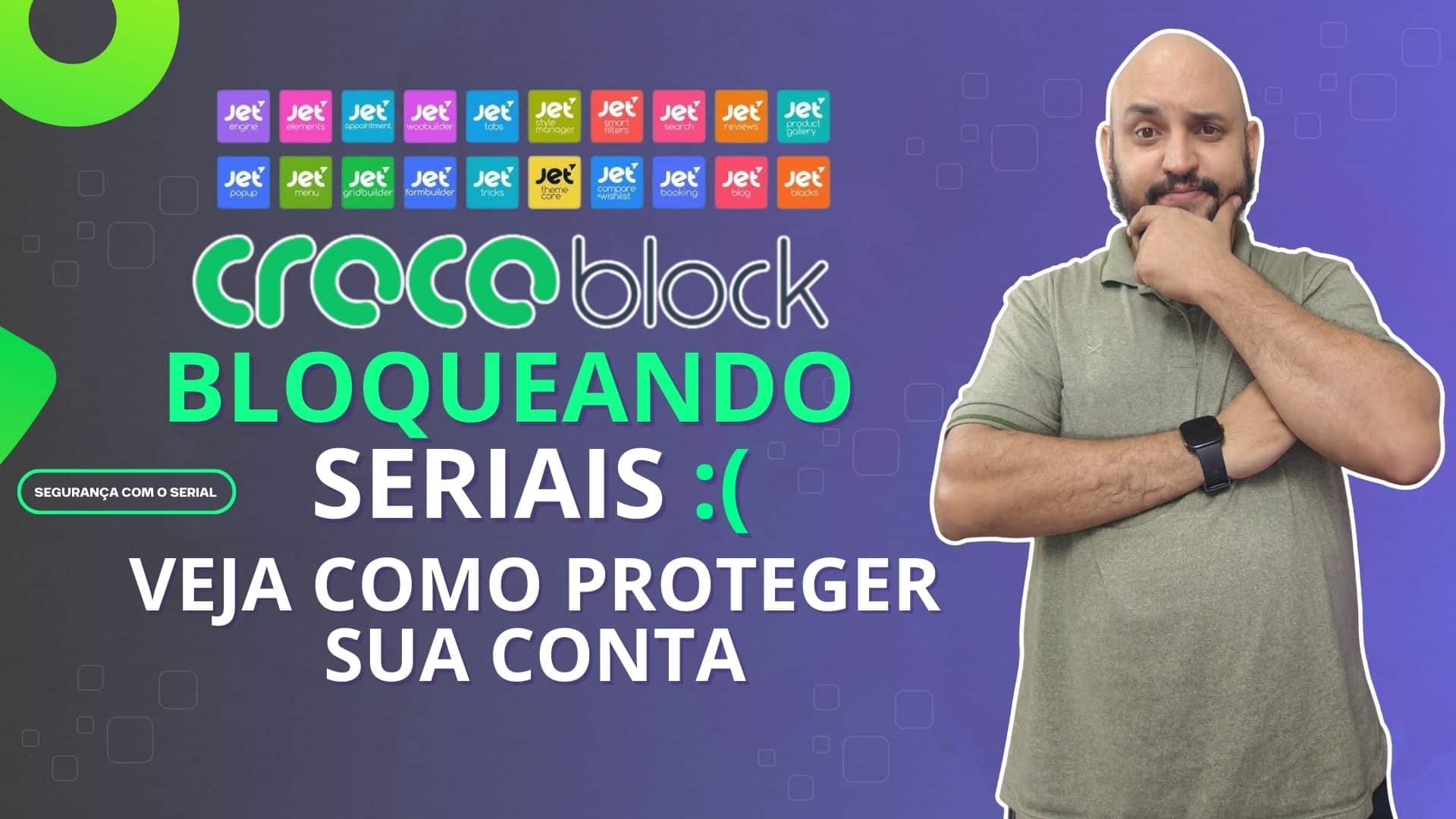 Como Manter a Segurança de sua Licença e conta da Crocoblock!