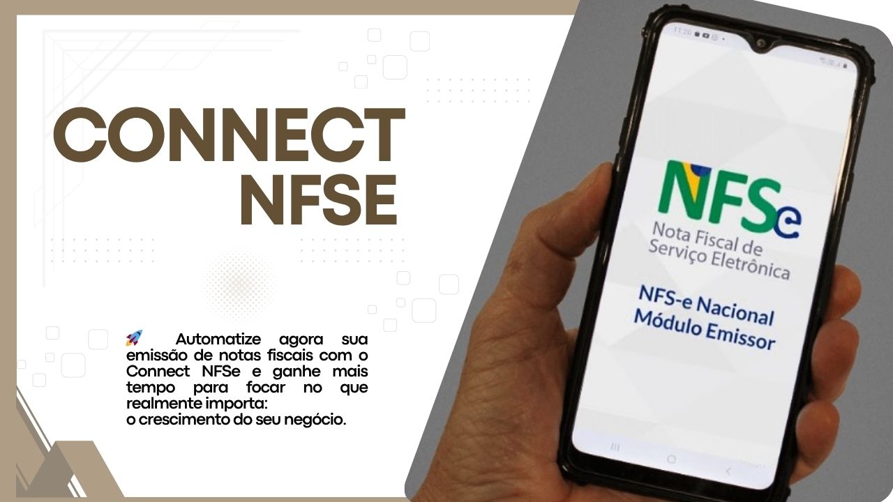 Connect NFSe – Nota Fiscal de Serviços Padrão Nacional